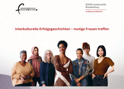 Interkulturelle Erfolgsgeschichten – mutige Frauen treffen